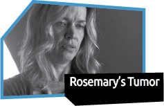 Rosemary's Tumor